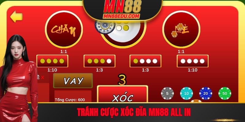 Tránh cược Xóc Đĩa MN88 all in